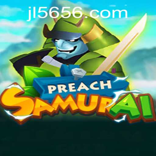 Discovering the Thrills of PreachSamurai: A Comprehensive Guide